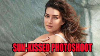 Watch Kriti Sanon’s Hottest Sun-Kissed Photoshoot Here; Check Video