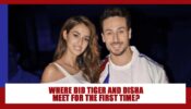 Where did Tiger Shroff and Disha Patani meet for the first time? You will be SURPRISED