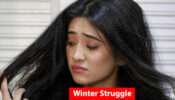[Winter Struggle] What is Yeh Rishta Kya Kehlata Hai fame Shivangi Joshi so scared of?