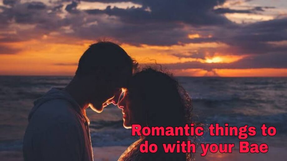 5 Romantic Things To Do With Your Bae