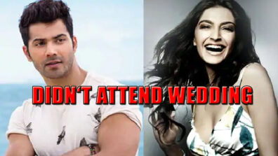 BREAKING News: Know Why Sonam Kapoor Didn’t Attend Varun Dhawan’s Wedding