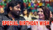 Cuteness Overloaded: Samantha Akkineni’s heartfelt birthday wish for Vijay Sethupathi melts internet