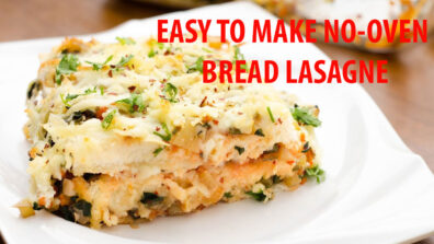 Easy & Simple Steps To Make This No Oven Bread Lasagne That Would Make For A Perfect Brunch