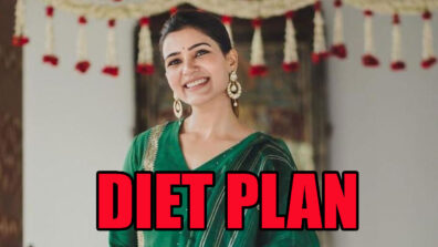 Eat Healthy With Samantha Akkineni: Take A Look At Her Daily Diet