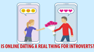 Is Online Dating A Real Thing For An Introvert?