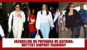 Jacqueline Fernandez Vs Priyanka Chopra Vs Katrina Kaif: Who has the HOTTEST airport fashion?