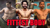 John Abraham, Varun Dhawan Or Kunal Khemu: Which Star Has The Fittest Body In B-Town?