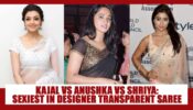 Kajal Aggarwal Vs Anushka Shetty Vs Shriya Saran: Attractive South Beauty in designer transparent saree?