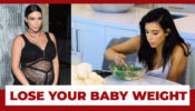 Lose Your Baby Weight With Kim Kardashian: Here Is The Perfect Diet