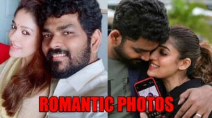 Nayanthara & Vignesh Shivan’s most adorable romantic photos that are COUPLE GOALS