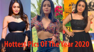 Neha Kakkar Top Hottest Pics Of The Year 2020