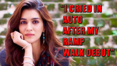 Oops!! Kriti Sanon Cried In Auto After Her Ramp Walk Debut: Here’s Why!