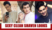 Parth Samthaan, Mohsin Khan, Priyank Sharma: Attractive Clean Shaven Looks
