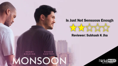 Review Of Monsoon: Is Just Not Sensuous Enough