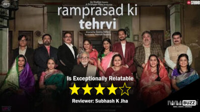 Review Of Ramprasad Ki Tehrvi: Is Exceptionally Relatable