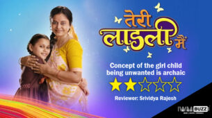 Review of Star Bharat’s Teri Laadli Main: Concept of the girl child being unwanted is archaic