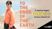 Review Of To The Ends Of The Earth: A Japanese Nugget