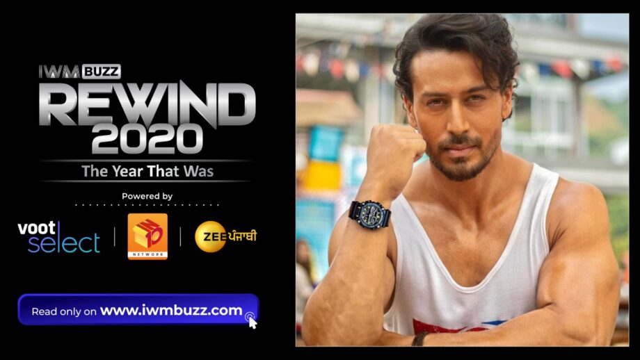 Rewind2020: Tiger Shroff Looks Back At 2020, Ahead at 2021