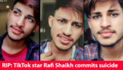 RIP: TikTok star Rafi Shaikh commits suicide, fans shocked
