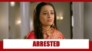 Saath Nibhaana Saathiya 2 Spoiler Alert: OMG!! Gehna to get ARRESTED?
