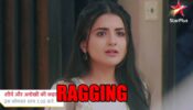Shaurya Aur Anokhi Ki Kahani spoiler alert: OMG! Anokhi faces ragging