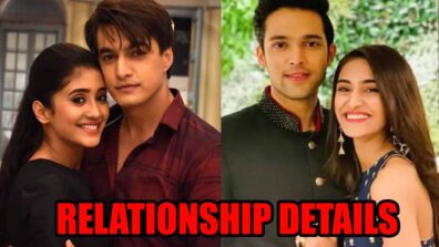 Shivangi Joshi, Mohsin Khan, Parth Samthaan, Erica Fernandes: Relationship details revealed