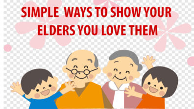 Simple Ways To Show Your Love To Your Elderly Parents & Let Them Know They Are Important