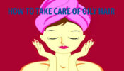 Troubled With Oily Hair: Take A Look On How To Deal With This Problem