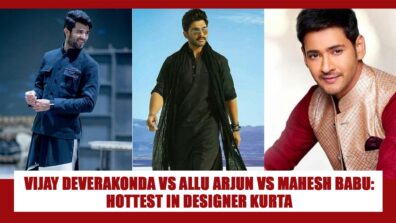 Vijay Deverakonda Vs Allu Arjun Vs Mahesh Babu: Hottest South Superstar In Designer Kurta?