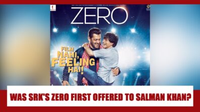 Was Shah Rukh Khan’s ‘ZERO’ REALLY offered first to Salman Khan? Know The Truth