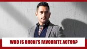 Who is MS Dhoni’s favourite Bollywood actor? You will be SURPRISED