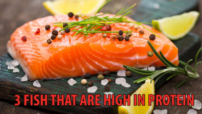 3 Fishes Which Are High In Protein