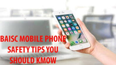 5 Basic Knowledge Of Mobiles Phones You Should Know For Your Safety