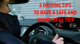 5 Driving Tips You Must Follow For A Safe & Wonderful Journey
