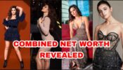 Alia Bhatt, Kriti Sanon, Jacqueline Fernandez: Staggering collective net worth to stun you
