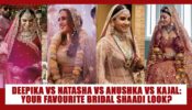 Deepika Padukone Vs Natasha Dalal Vs Anushka Sharma Vs Kajal Aggarwal: Your Favourite Romantic Bridal Look For Shaadi Season? Vote Now