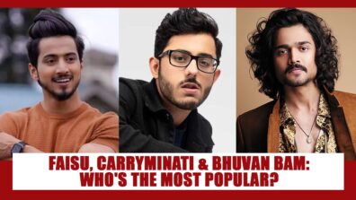 Faisu, CarryMinati, Bhuvan Bam: Who has a bigger fan following? Vote NOW