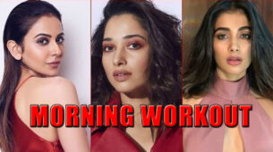 Get Your Morning Motivation For Workout With Rakul Preet Singh, Tamannaah Bhatia & Pooja Hegde