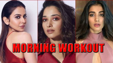 Get Your Morning Motivation For Workout With Rakul Preet Singh, Tamannaah Bhatia & Pooja Hegde