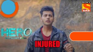 Hero: Gayab Mode On spoiler alert: Hero gets badly injured