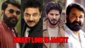 Mammootty, Kamal Haasan, Dulquer Salmaan, Mohanlal: Smartest looks in jackets