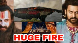 Massive First Day Blow: Huge Fire caught on sets of Saif Ali Khan & Prabhas starrer Adipurush, fans worried