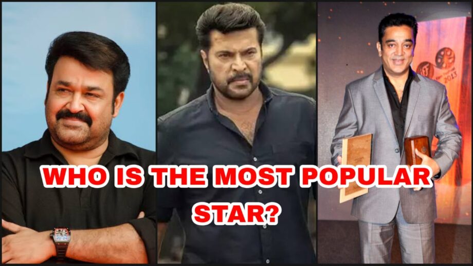 Mohanlal Vs Mammootty Vs Kamal Haasan: Which Legendary Actor Has The Most Fan Following In Malayalam Cinema? Vote Now