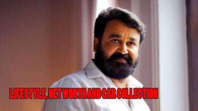 Mohanlal’s Lifestyle, Net Worth and Car Collection Details Revealed