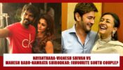Nayanthara-Vignesh Shivan Vs Mahesh Babu-Namrata Shirodkar: Which South Celebrity Couple Is More Popular? Vote Now