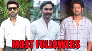 Ram Charan, Dhanush, Prabhas: Biggest celebs with most followers?