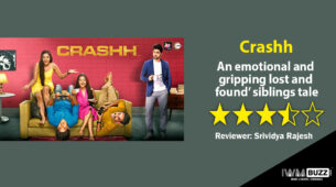Review of ALTBalaji and ZEE5 series Crashh: An emotional and gripping ‘lost and found’ siblings tale