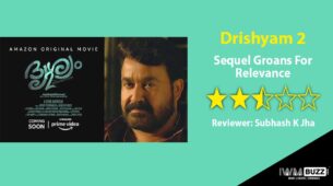 Review of Amazon Prime film Drishyam 2: Sequel Groans For Relevance