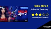 Review Of Applause Entertainment & MXPlayer’s Hello Mini 2: Is Fun For The Young