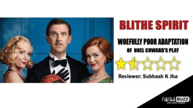 Review Of Blithe Spirit: Woefully Poor Adaptation Of  Noel Coward’s Play